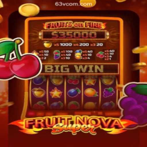 Exploring FruitNovaSuper: The Exciting New Game on 63V.COM