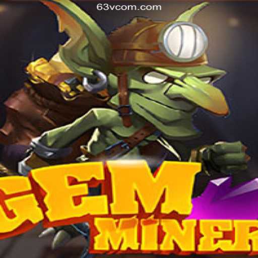 Explore GemMiner: The Exciting New Game on 63V.COM